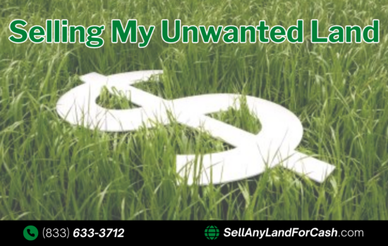 How Do I Sell My Unwanted Land?