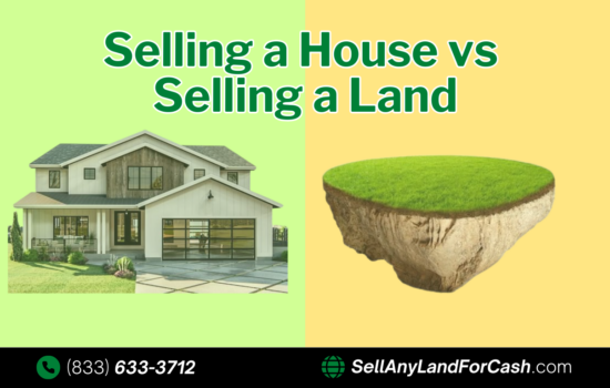 How Does Selling Land Differ from Selling a House?